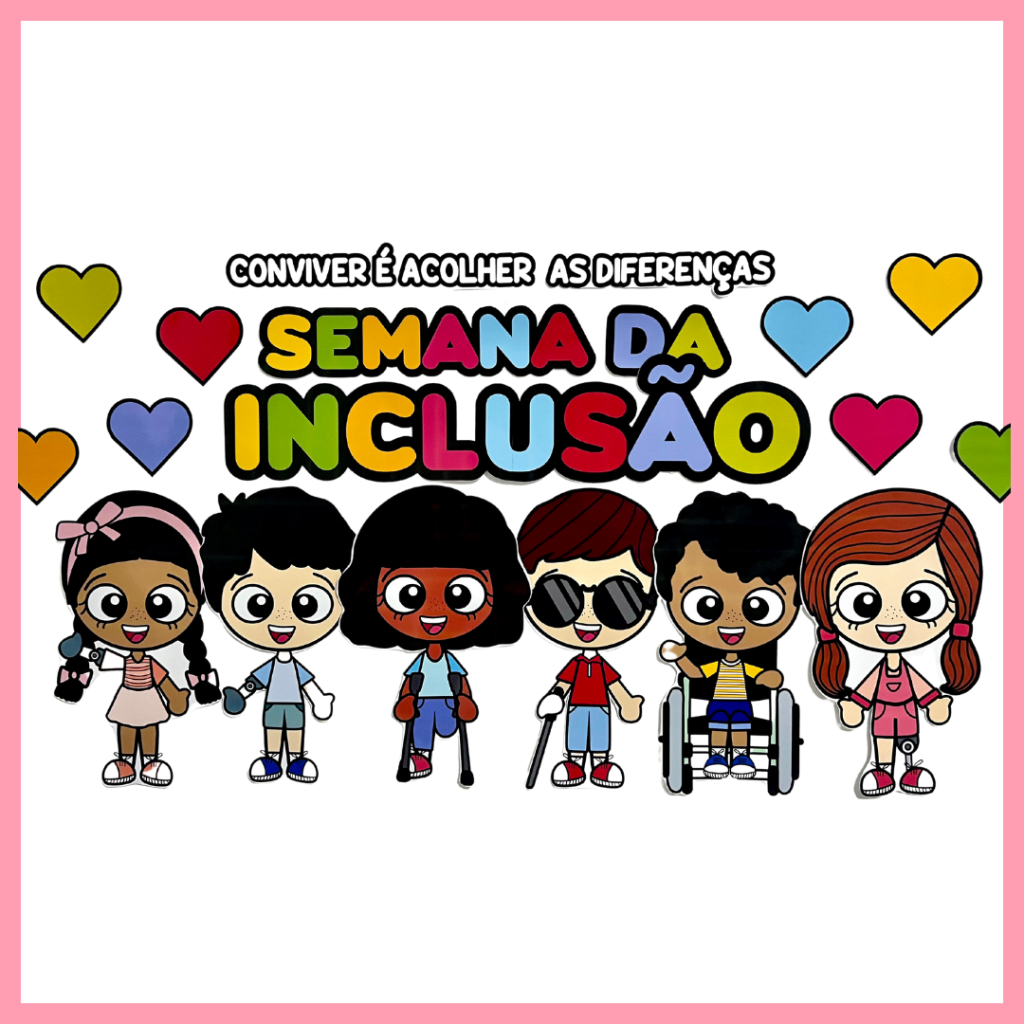 PAINEL SEMANA DA INCLUSÃO – Casinha do Saber Atividades