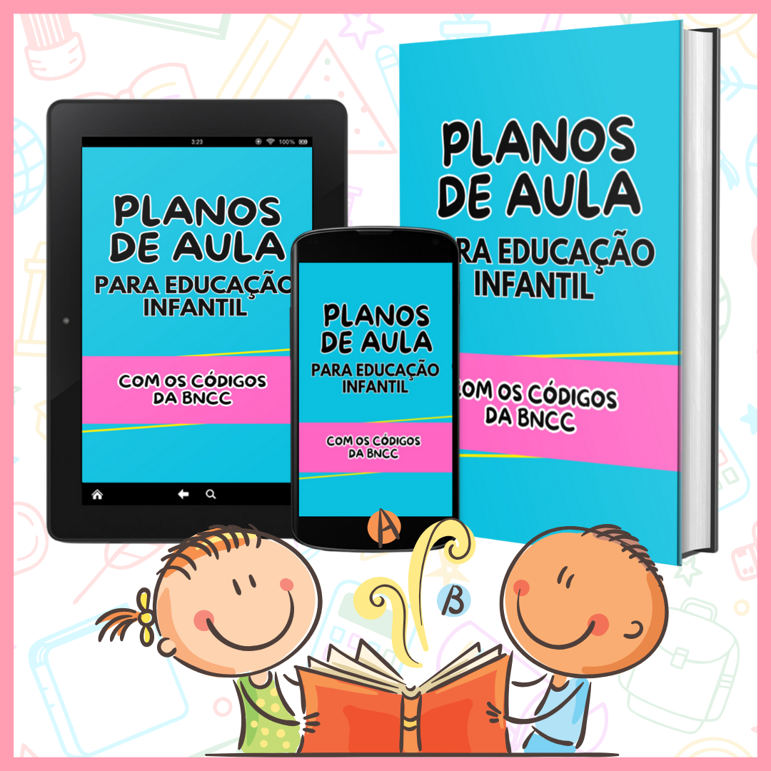 PLANOS DE AULA - EDUCAÇÃO INFANTIL