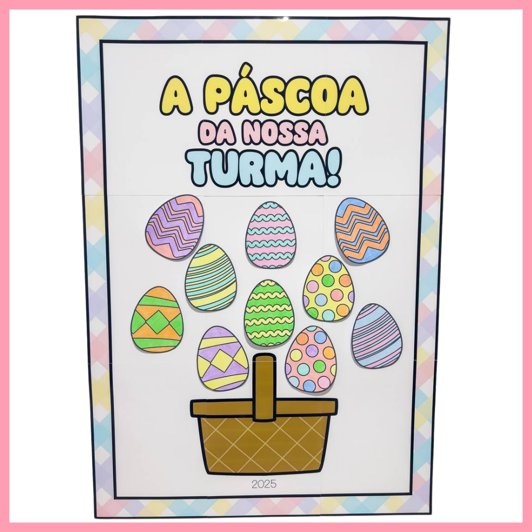 CARTAZ A PÁSCOA DA NOSSA TURMA