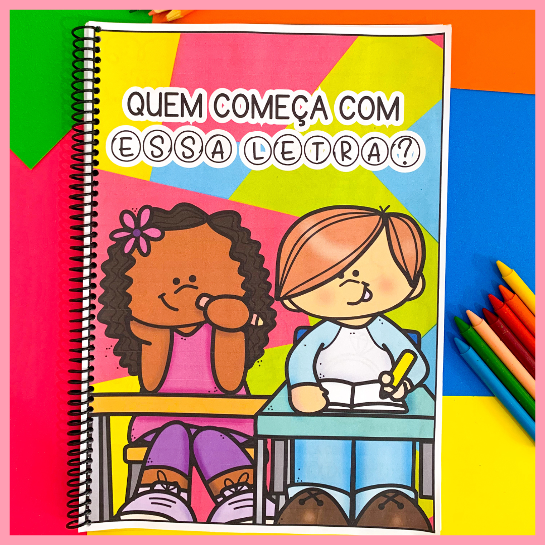 APOSTILA - QUEM COMEÇA COM ESSA LETRA?