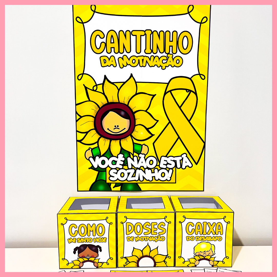 CANTINHO DA MOTIVAÇÃO - SETEMBRO AMARELO