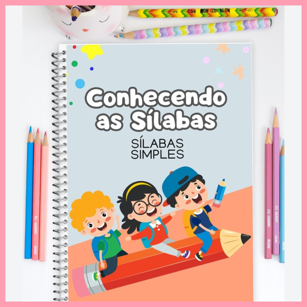 CONHECENDO AS SÍLABAS SIMPLES – Casinha do Saber Atividades